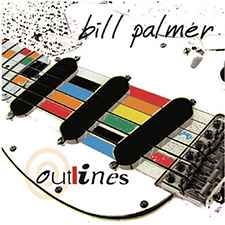 Outlines by Bill Palmer - Instrumental Guitar Album